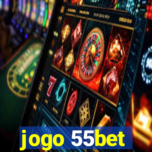 jogo 55bet